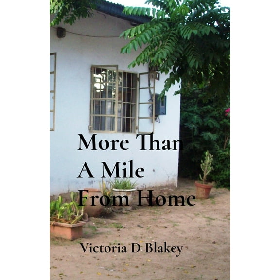 More Than A Mile From Home, (Paperback)