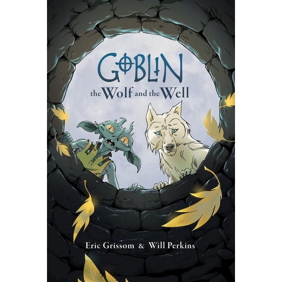 Goblin Goblin Volume 2: The Wolf and the Well, (Paperback)