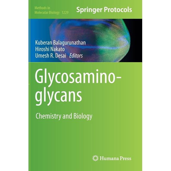 Methods in Molecular Biology Glycosaminoglycans: Chemistry and Biology, Book 1229, (Hardcover)