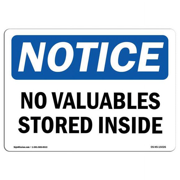 SignMission OS-NS-D-35-L-15026 OSHA Notice Sign - No Valuables Stored Inside