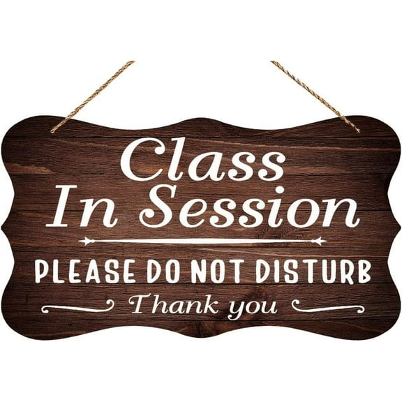 Wood Hanging Decor Sign Class In Session Sign Do Not Disturb Sign Wooden Sign For Room Wall Decor Wood Plaque House Decor For Front Door Porch Room Decoration 6x12 Inch Inspirational Sign