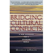 Bridging Cultural Conflicts: A New Approach for a Changing World (Hardcover)