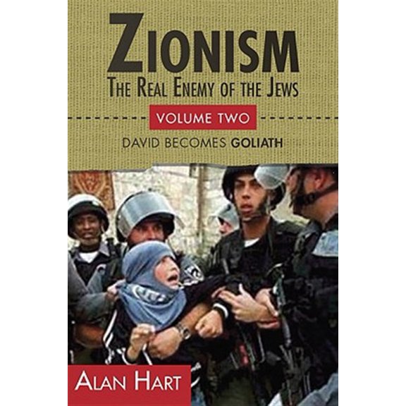 Pre-Owned Zionism, the Real Enemy of the Jews: ZIONISM, The Real Enemy of the Jews: David Becomes Goliath (Paperback)