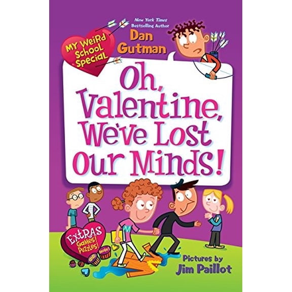 Pre-Owned My Weird School Special My Weird School Special: Oh, Valentine, We've Lost Our Minds!, (Hardcover)
