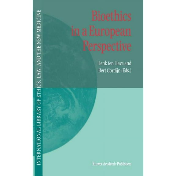 International Library of Ethics, Law, an Bioethics in a European Perspective, Book 8, (Hardcover)