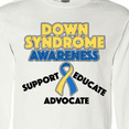thumbnail image 4 of Inktastic Down Syndrome Awareness Support, Educate, Advocate Long Sleeve T-Shirt, 4 of 5