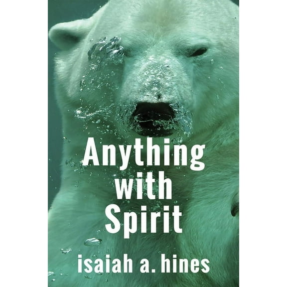 Anything with Spirit, (Paperback)