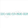 thumbnail image 2 of Create Share Play Imagine Dream Vinyl Lettering Wall Decal Sticker Kids Room Play Room Decals and Decor - Size: 4"H x 47"L - Color: Turquoise, 2 of 5