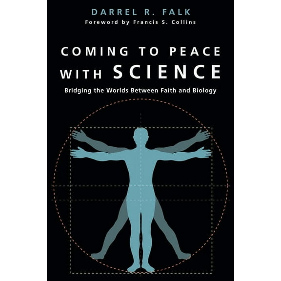 Coming to Peace with Science: Bridging the Worlds Between Faith and Biology, (Paperback)