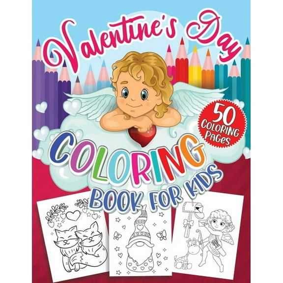 Valentine's Day Coloring Book for Kids: A Very Cute Valentines Day Cupid, Hearts, Animals Coloring (Paperback) by Top Trendy Coloring Publishing