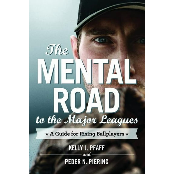 The Mental Road to the Major Leagues (Paperback)