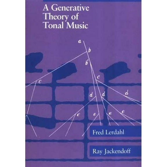 A Generative Theory of Tonal Music, reissue, with a new preface, (Paperback)