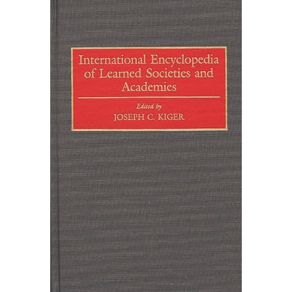 International Encyclopedia of Learned Societies and Academies, (Hardcover)