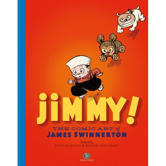 Jimmy! the Comic Art of James Swinnerton, (Hardcover)