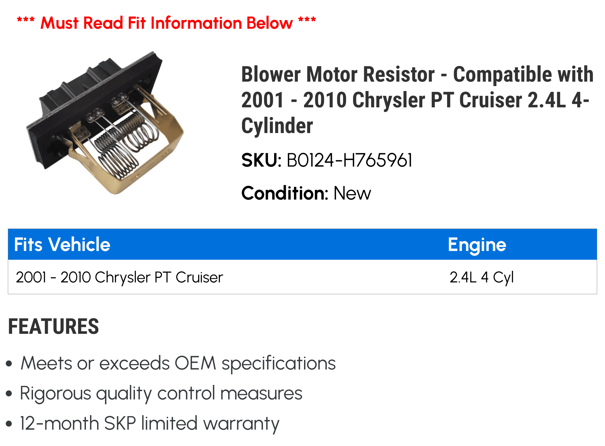 Blower Motor Resistor - Compatible with 2001 - 2010 Chrysler PT Cruiser 2.4L 4-Cylinder 2002 2003 2004 2005 2006 2007 2008 2009