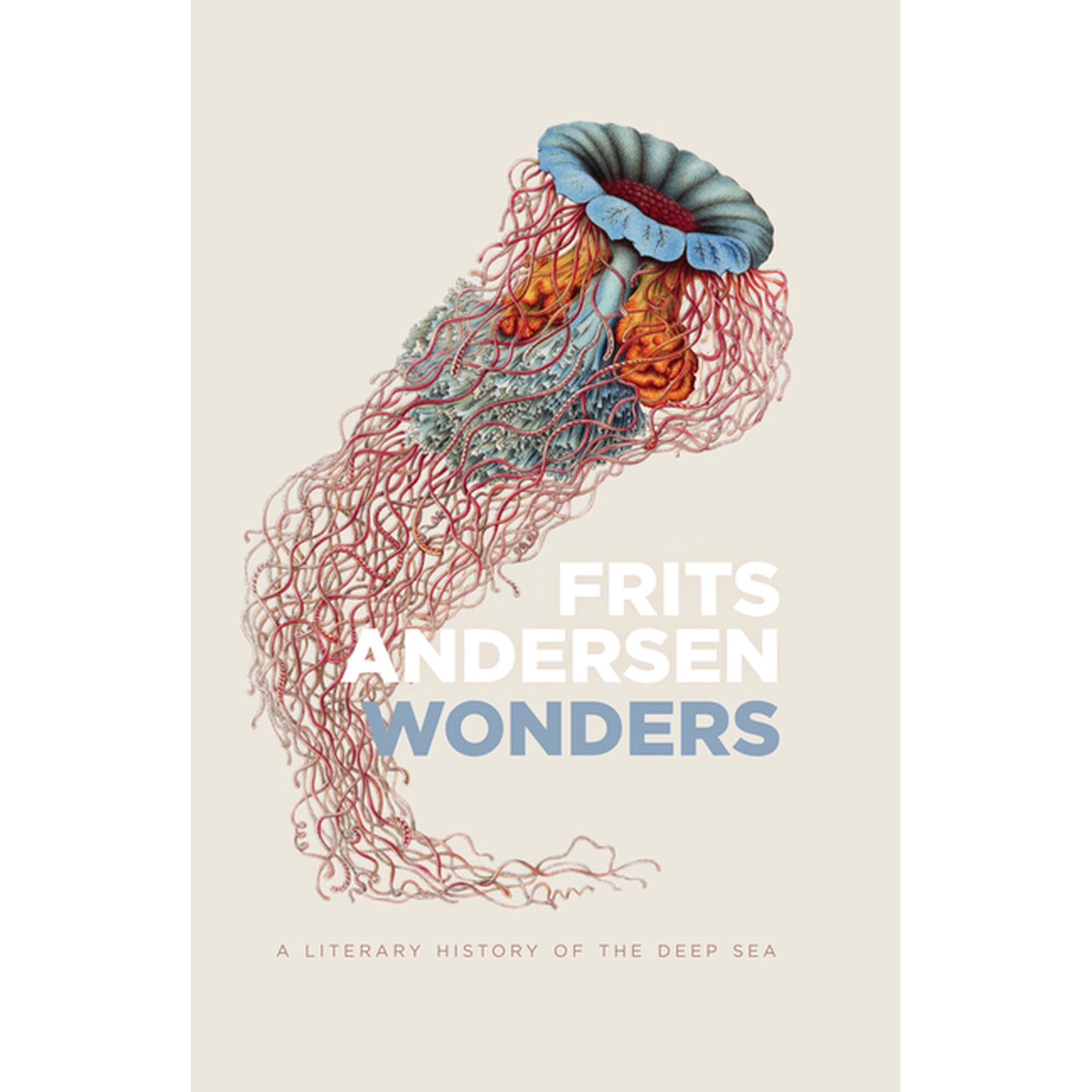 Wonders: A Literary History of the Deep Sea (Hardcover)