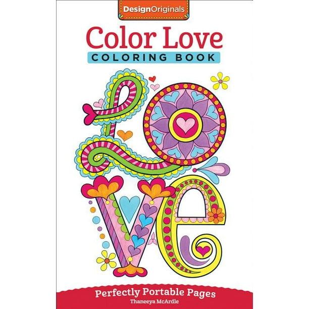 On-The-Go! Coloring Book: Color Love Coloring Book: Perfectly Portable Pages (Paperback ...