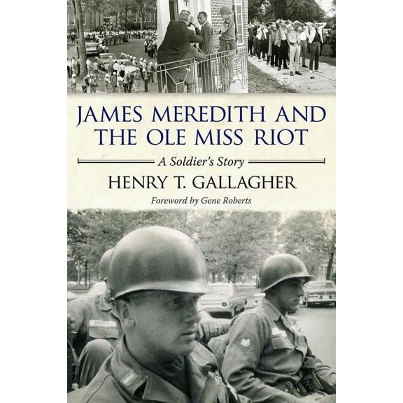 James Meredith and the Ole Miss Riot: A Soldier's Story (Hardcover)