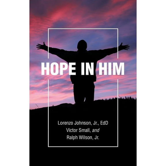 Hope in Him (Paperback)