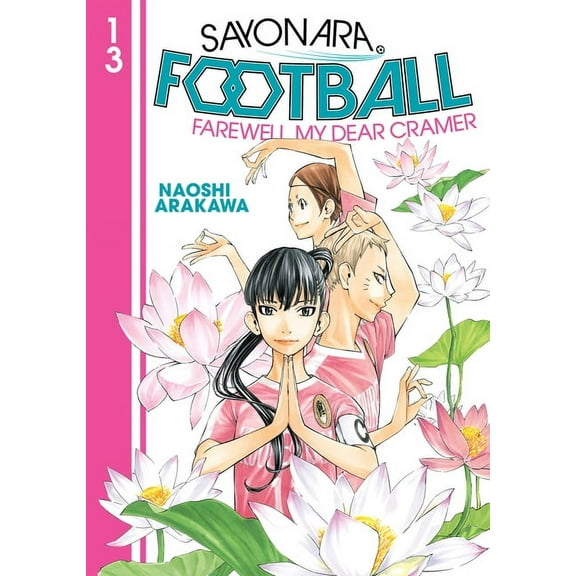 Sayonara, Football Sayonara, Football 13, (Paperback)
