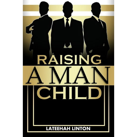 Raising A Manchild (Paperback)