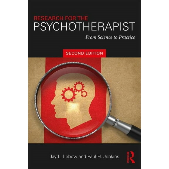 Research for the Psychotherapist: From Science to Practice, (Paperback)
