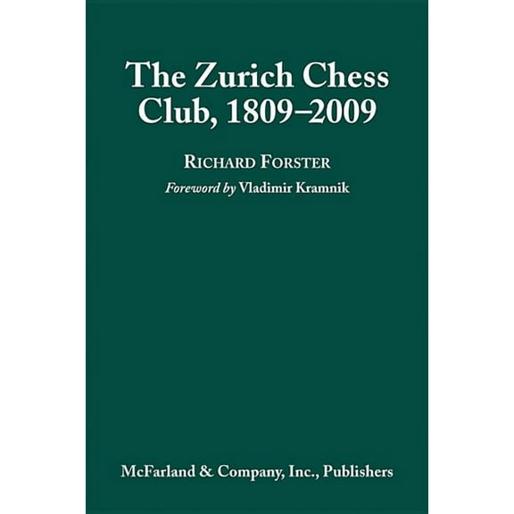 The Zurich Chess Club, 1809-2009 (Hardcover)