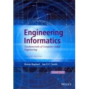 Engineering Informatics: Fundamentals of Computer-Aided Engineering (Hardcover)