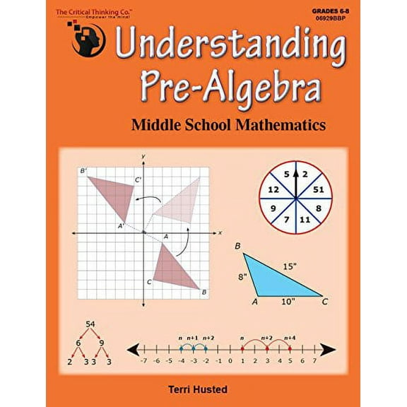 Understanding Pre-Algebra Workbook - Middle School Mathematics (Grades 6-8), 9781601449092, Paperback, 1