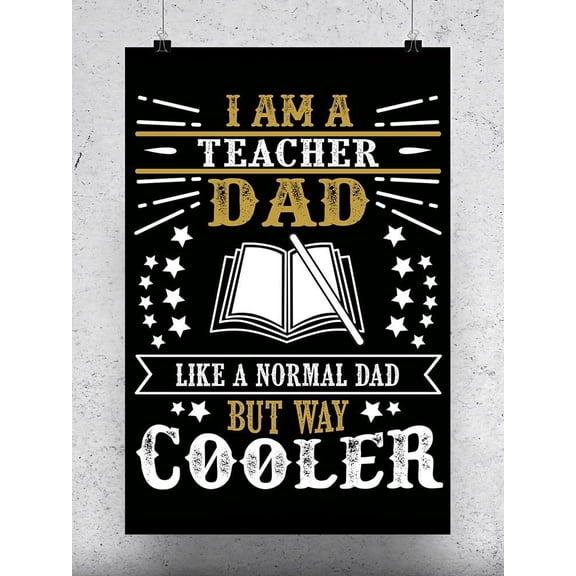 Teacher Dad Father's Day Poster -Image by Shutterstock