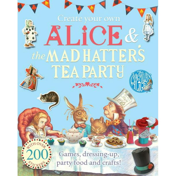 MacMillan Alice: Create Your Own Alice & the Mad Hatter's Tea Party