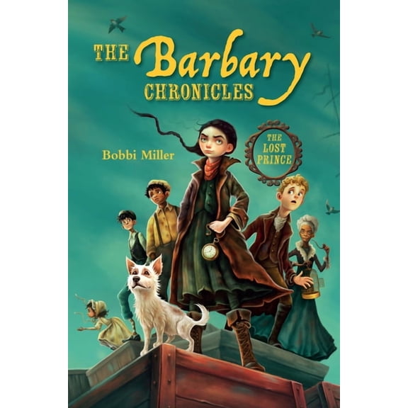 The Barbary Chronicles: The Lost Prince, (Paperback)