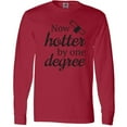 thumbnail image 3 of Inktastic Now Hotter By One Degree Graduation Gift Long Sleeve T-Shirt, 3 of 5