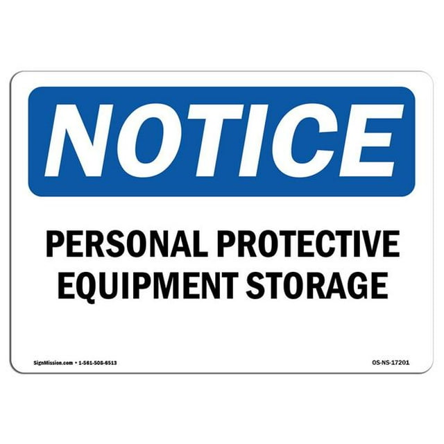 SignMission OS-NS-A-1218-L-17201 12 x 18 in. OSHA Notice Sign - Personal Protective Equipment Storage