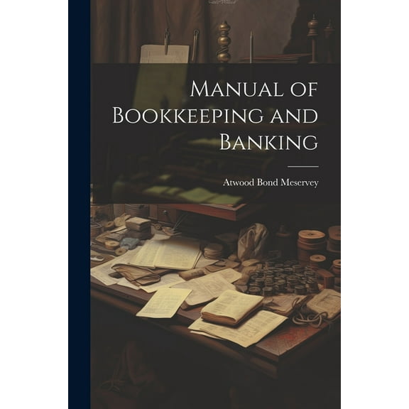 Manual of Bookkeeping and Banking (Paperback)
