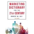 thumbnail image 1 of Pre-Owned The Marketing Dictionary for the 21st Century (Paperback) 1628658266 9781628658262, 1 of 1