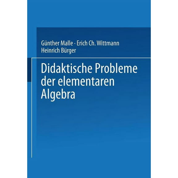 Didaktische Probleme Der Elementaren Algebra, (Paperback)