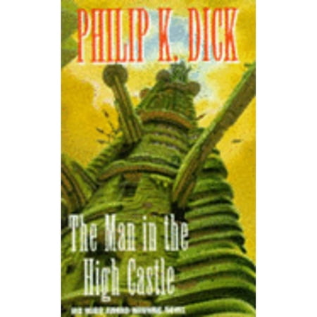 Pre-Owned The Man in the High Castle (Roc) (Paperback) 014017172X 9780140171723