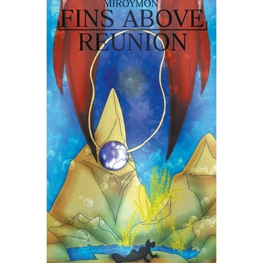 Fins Above Fins Above: Reunion, Book 2, (Paperback)