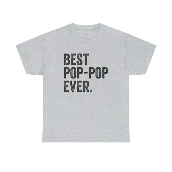 Best Pop-Pop Ever - Pop Pop, Grandpa, Gramps, Father's Day Gift - ID: 263