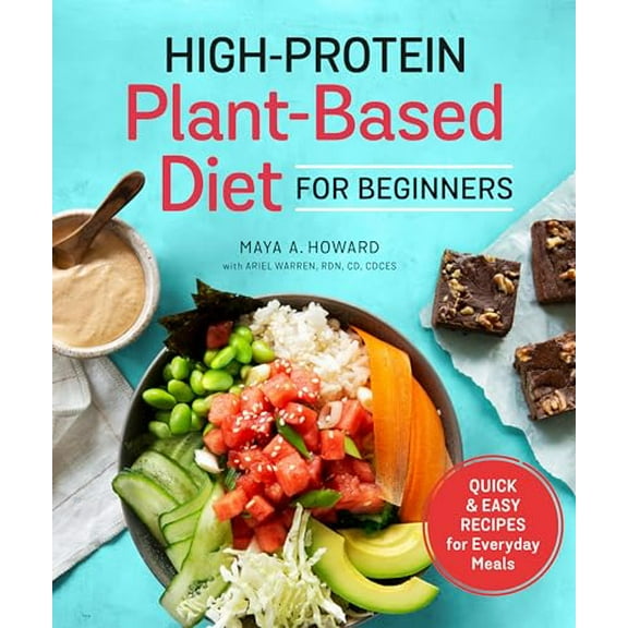Pre-Owned High-Protein Plant-Based Diet for Beginners: Quick and Easy Recipes for Everyday Meals (Paperback) 0593196902 9780593196908