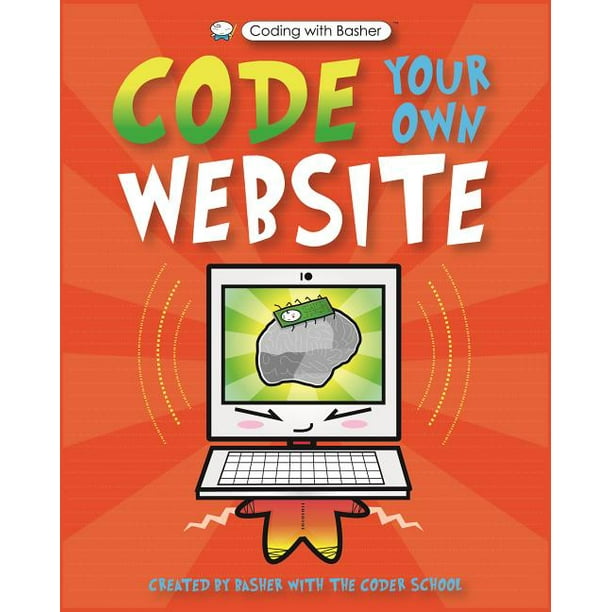 Coding with Basher Code Your Own site (Paperback)