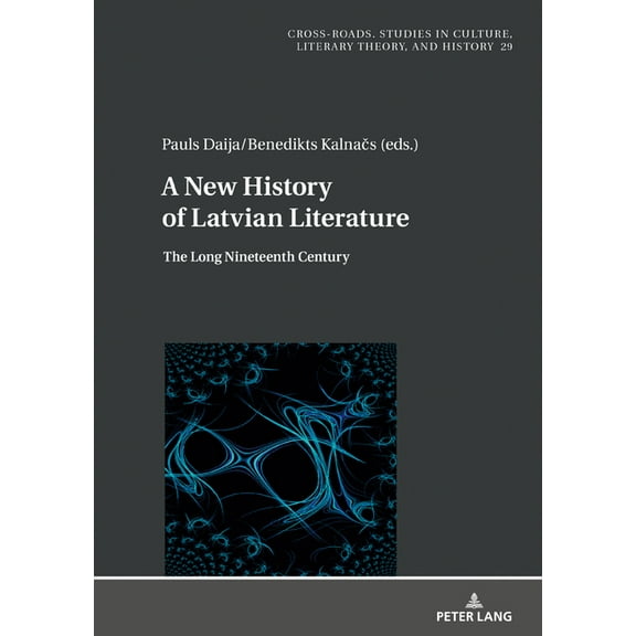Cross-Roads: A New History of Latvian Literature (Hardcover)