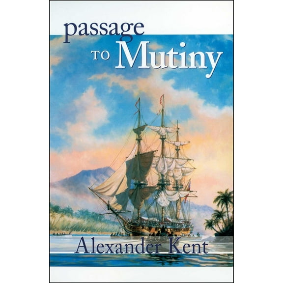 Bolitho Novels Passage to Mutiny, Book 7, (Paperback)