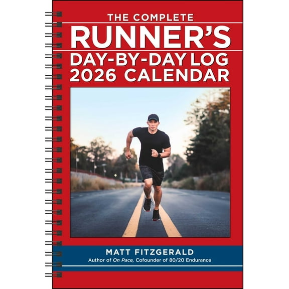 The Complete Runner's Day-By-Day Log 12-Month 2026 Planner Calendar, (Paperback)