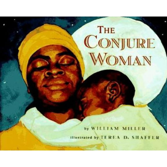 Pre-Owned The Conjure Woman (Hardcover) 0689319622 9780689319624