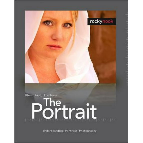 Pre-Owned The Portrait: Understanding Portrait Photography (Paperback) 1933952466 9781933952468