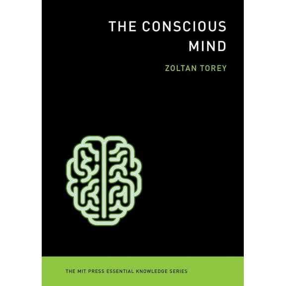 MIT Press Essential Knowledge The Conscious Mind, (Paperback)