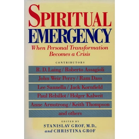 New Consciousness Reader Spiritual Emergency: When Personal Transformation Becomes a Crisis, (Paperback)
