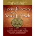 thumbnail image 1 of Finding Recovery and Yourself in Torah: A Daily Spiritual Path to Wholeness, 1 of 1